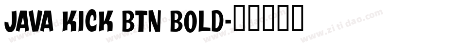 Java Kick BTN Bold字体转换